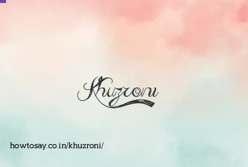 Khuzroni