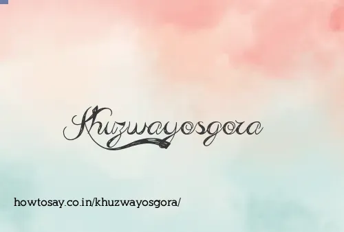 Khuzwayosgora