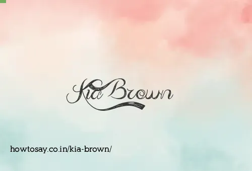 Kia Brown