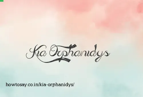 Kia Orphanidys