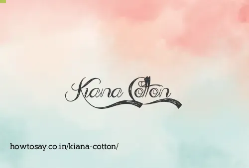 Kiana Cotton