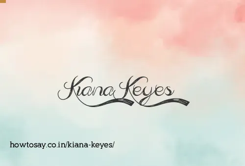 Kiana Keyes