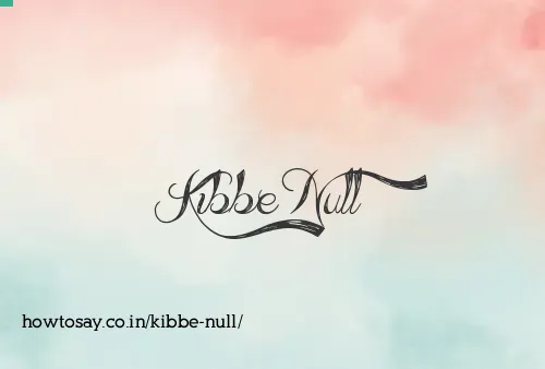 Kibbe Null
