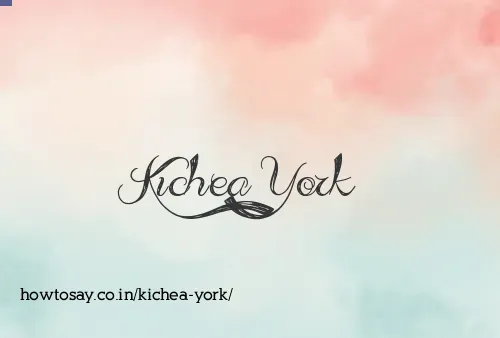 Kichea York