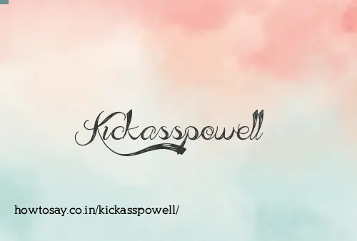 Kickasspowell