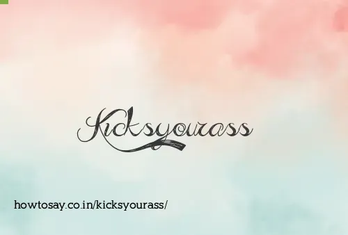 Kicksyourass