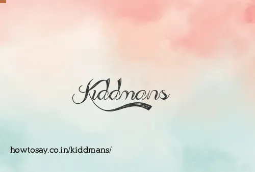 Kiddmans