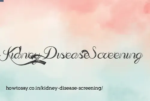 Kidney Disease Screening