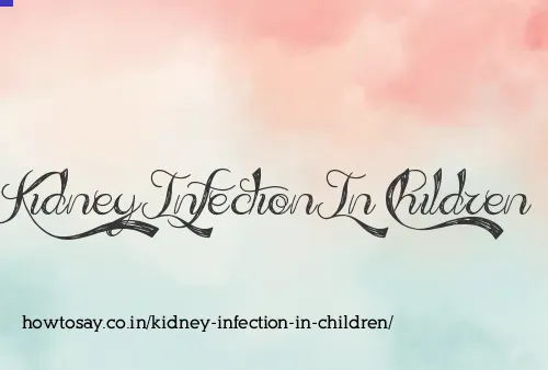 Kidney Infection In Children