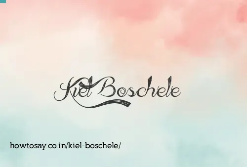 Kiel Boschele
