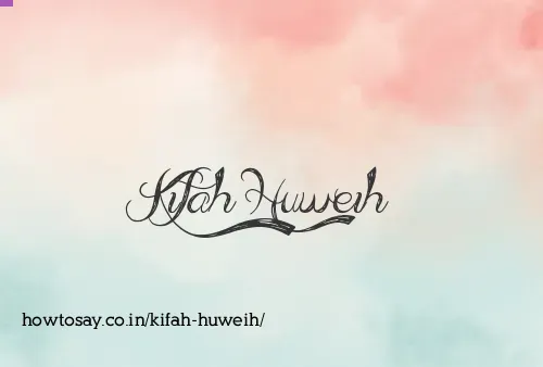 Kifah Huweih