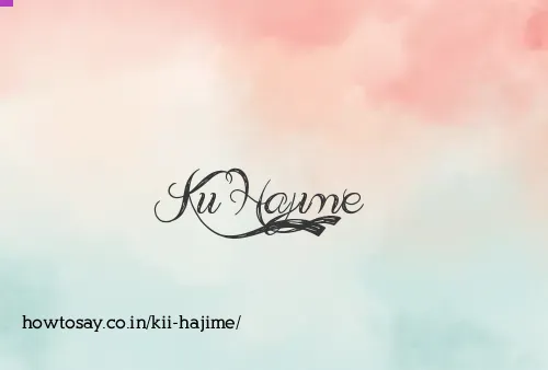 Kii Hajime