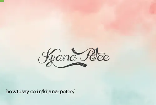 Kijana Potee