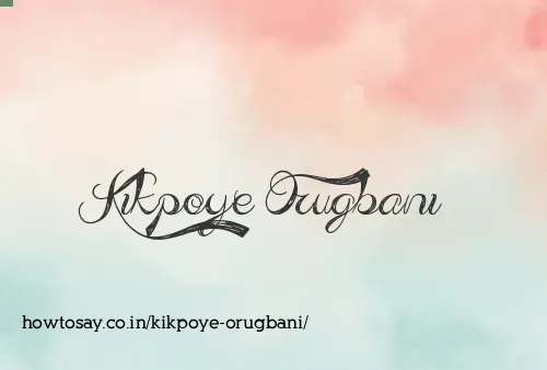 Kikpoye Orugbani