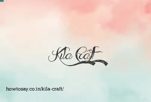 Kila Craft