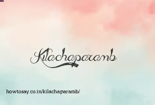 Kilachaparamb