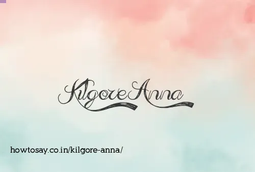 Kilgore Anna