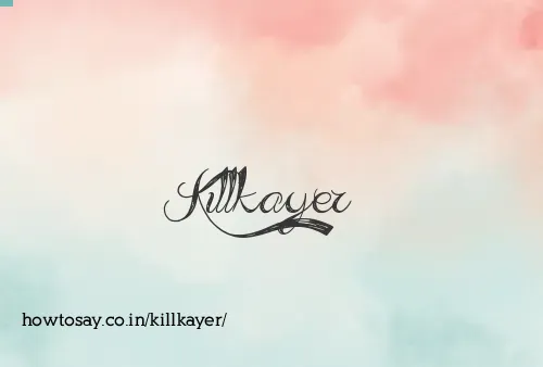 Killkayer