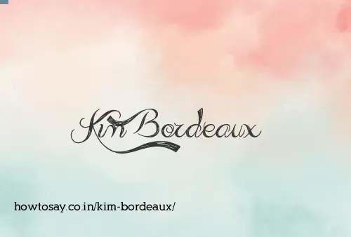 Kim Bordeaux