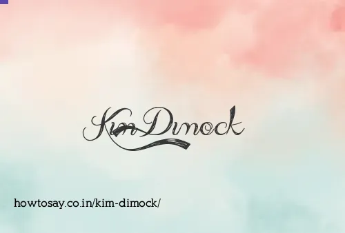 Kim Dimock