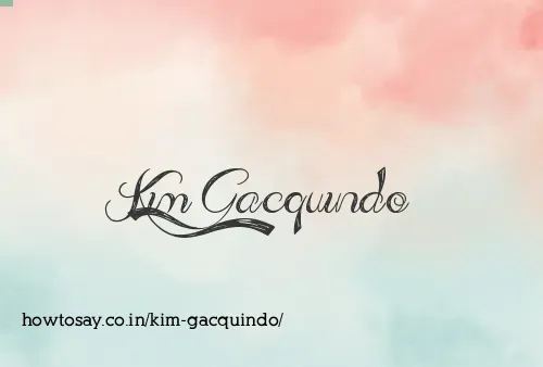Kim Gacquindo