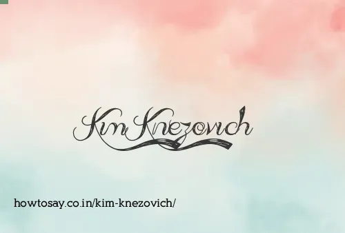 Kim Knezovich