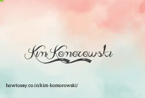 Kim Komorowski