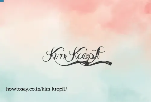 Kim Kropfl