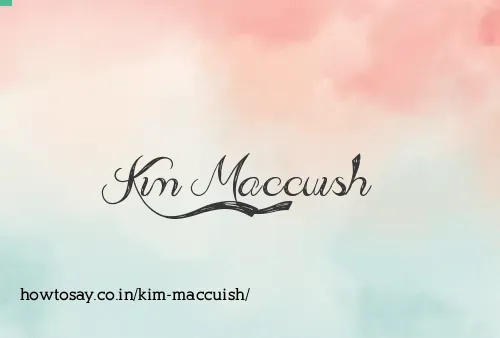Kim Maccuish