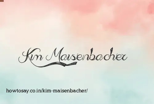 Kim Maisenbacher
