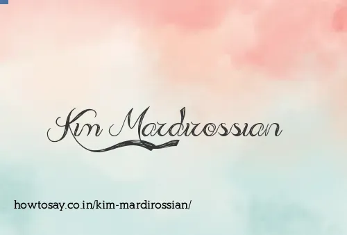Kim Mardirossian