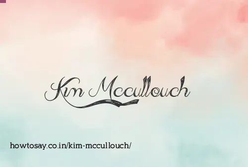 Kim Mccullouch