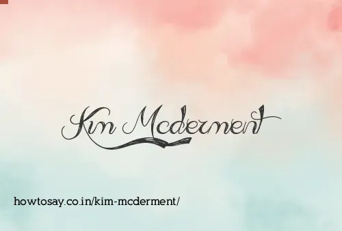 Kim Mcderment