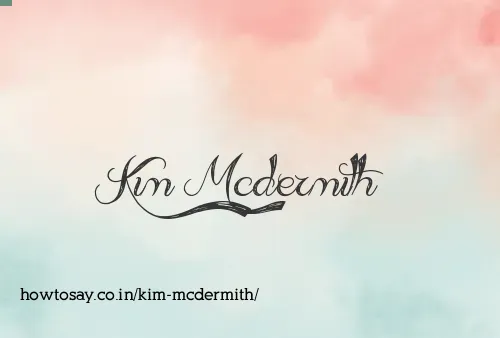 Kim Mcdermith