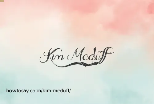 Kim Mcduff