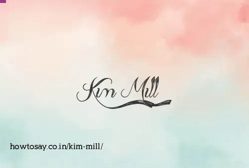 Kim Mill
