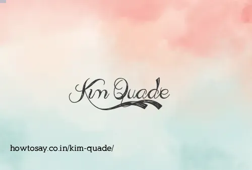 Kim Quade