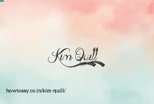 Kim Quill