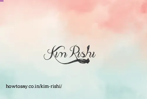 Kim Rishi
