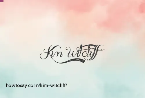 Kim Witcliff
