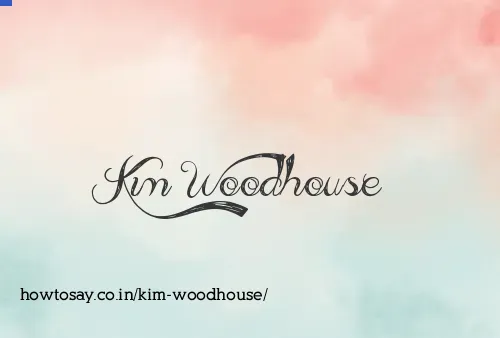 Kim Woodhouse