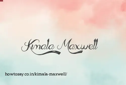 Kimala Maxwell