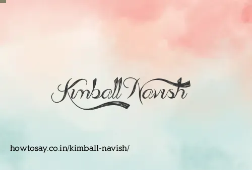 Kimball Navish