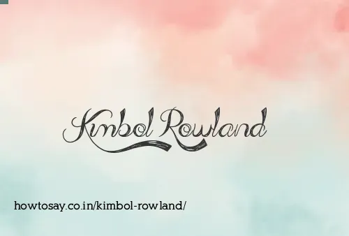 Kimbol Rowland