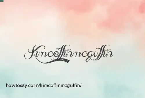 Kimcoffinmcguffin