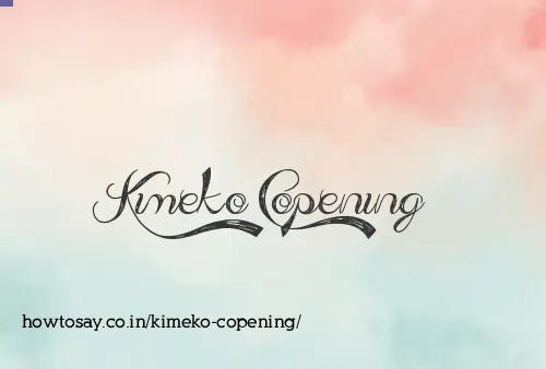 Kimeko Copening