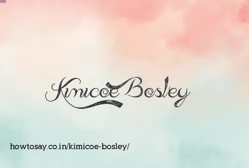 Kimicoe Bosley