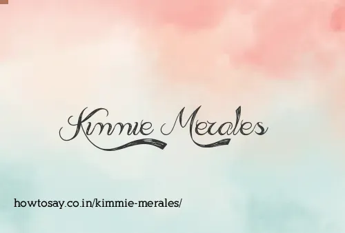 Kimmie Merales