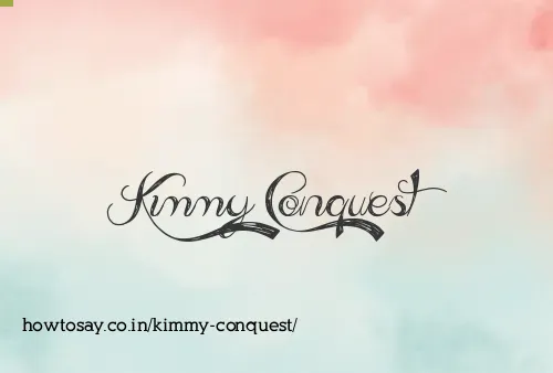Kimmy Conquest