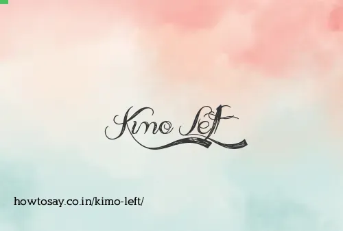 Kimo Left